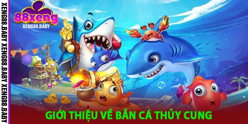 Bắn Cá Thủy Cung